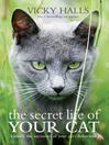 The Secret Life of your Cat (eBook): The Visual Guide to All Your Cat's Behaviour